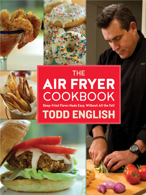 Title details for The Air Fryer Cookbook by Todd English - Wait list